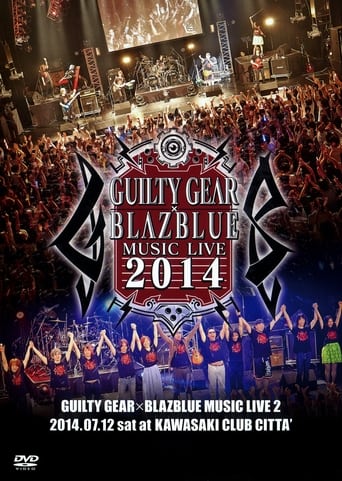 ギルティギア×ブレイブルー ミュージックライブ2014