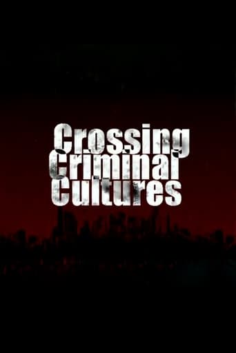 Crossing Criminal Cultures