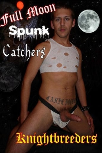 Full Moon Spunk Catchers