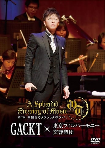 GACKT×東京フィルハーモニー交響楽団 第二回 「華麗なるクラシックの夕べ」