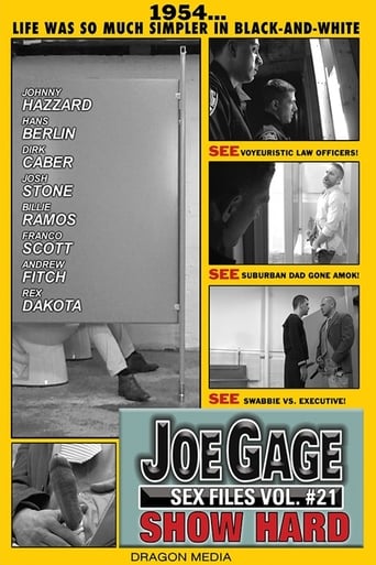 Joe Gage Sex Files Vol. 21: Show Hard
