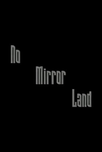 No Mirror Land