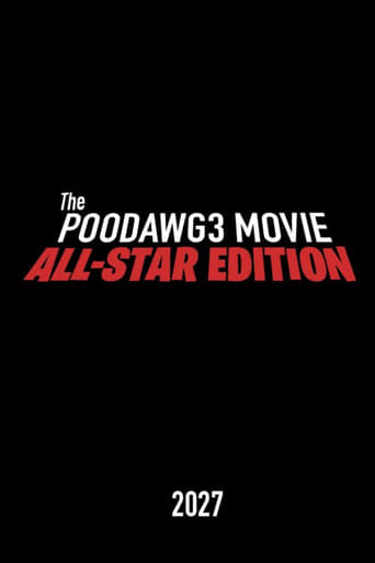 The Poodawg3 Movie: All-Star Edition