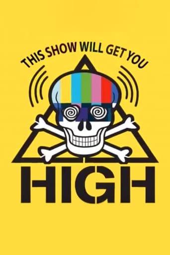 This Show Will Get You High