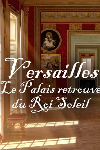 Versailles: Le palais retrouvé du Roi Soleil